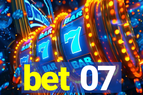 bet 07